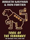 E-Book (epub) Trail of the Seahawks von Ardath Mayhar, Ron Fortier
