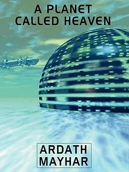 E-Book (epub) A Planet Called Heaven von Ardath Mayhar