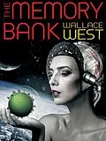 E-Book (epub) The Memory Bank von Wallace West