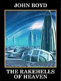 E-Book (epub) The Rakehells of Heaven von John Boyd