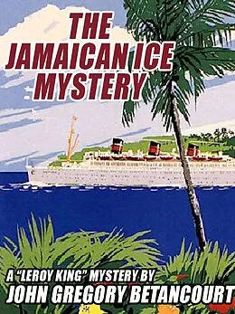 E-Book (epub) The Jamaican Ice Mystery von John Gregory Betancourt