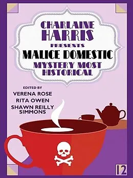 E-Book (epub) Charlaine Harris Presents Malice Domestic 12: Mystery Most Historical von Elaine Viets, Carole Nelson Douglas