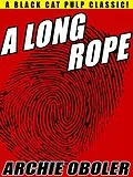 E-Book (epub) A Long Rope von Archie Oboler