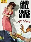 E-Book (epub) And Kill Once More von Al Fray