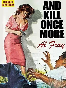 E-Book (epub) And Kill Once More von Al Fray