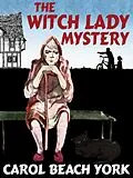 E-Book (epub) The Witch Lady Mystery von Carol Beach York