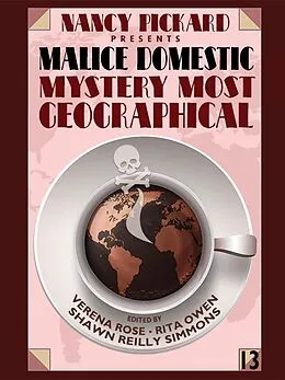 E-Book (epub) Nancy Pickard Presents Malice Domestic 13: Mystery Most Geographical von 