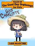 E-Book (epub) Good Charlotte von Carol Beach York
