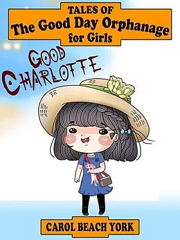 E-Book (epub) Good Charlotte von Carol Beach York