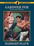 E-Book (epub) Barbary Slave von Gardner Fox, Kevin Matthews
