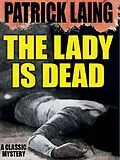 E-Book (epub) The Lady is Dead von Patrick Laing