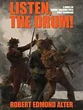 E-Book (epub) Listen, the Drum!: A Novel of Washington's First Command von Robert Edmond Alter