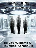 E-Book (epub) Danny Dunn and the Smallifying Machine von Raymond Abrashkin