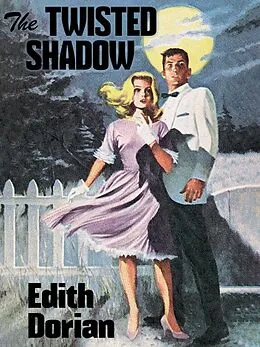 E-Book (epub) The Twisted Shadow von Edith Dorian