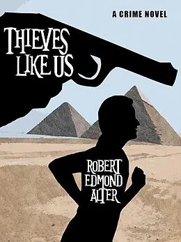 E-Book (epub) Thieves Like Us von Robert Edmond Alter