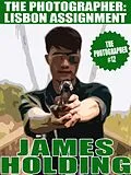 E-Book (epub) The Photographer: Lisbon Assignment von James Holding