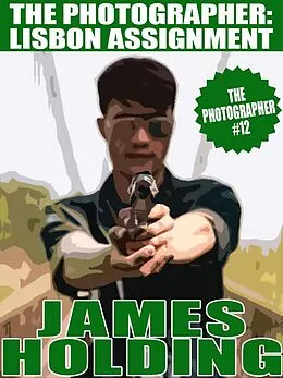E-Book (epub) The Photographer: Lisbon Assignment von James Holding