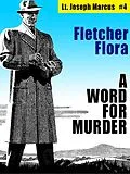 E-Book (epub) A Word For Murder: Lt. Joseph Marcus #4 von Fletcher Flora