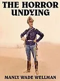E-Book (epub) The Horror Undying von Manly Wade Wellman