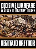 E-Book (epub) Decisive Warfare: A Study in Military Theory von Reginald Bretnor