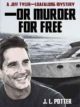 E-Book (epub) -Or Murder For Free von J. L. Potter
