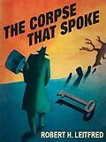 E-Book (epub) The Corpse That Spoke von Robert H. Leitfred