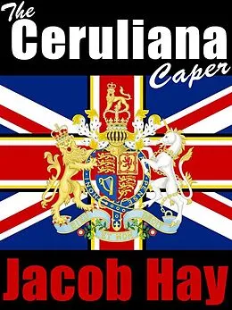 E-Book (epub) The Ceruliana Caper von Jacob Hay