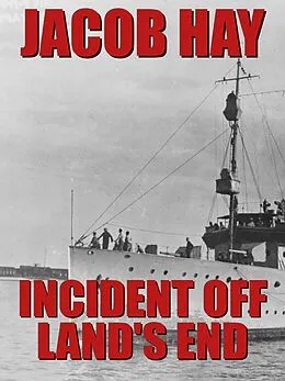 E-Book (epub) Incident off Land's End von Jacob Hay