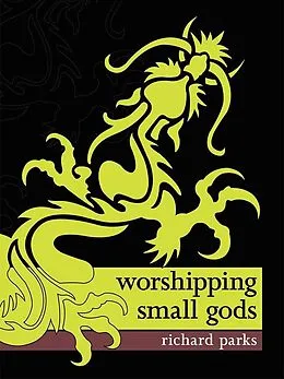 E-Book (epub) Worshipping Small Gods von Richard Parks