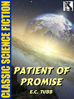 eBook (epub) Patient of Promise de E. C. Tubb