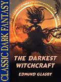 E-Book (epub) The Darkest Witchcraft von Edmund Glasby