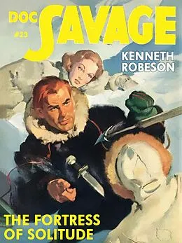 E-Book (epub) Fortress of Solitude von Kenneth Robeson
