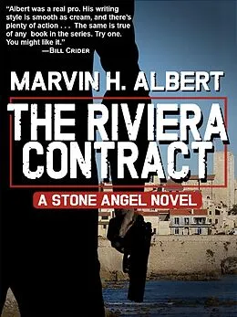 E-Book (epub) The Riviera Contract (Stone Angel, #9) von Marvin H. Albert