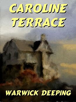 eBook (epub) Caroline Terrace de Warwick Deeping