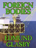 E-Book (epub) Foreign Bodies von Edmund Glasby