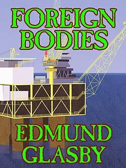E-Book (epub) Foreign Bodies von Edmund Glasby