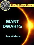 E-Book (epub) Giant Dwarfs von Ian Watson