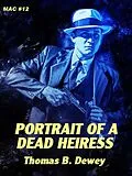 E-Book (epub) Portrait of a Dead Heiress von Thomas B. Dewey