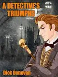 E-Book (epub) A Detective's Triumphs von Dick Donovan