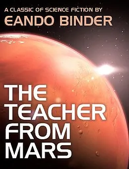 E-Book (epub) The Teacher from Mars von Eando Binder