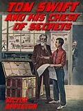 E-Book (epub) Tom Swift and his Chest of Secrets von Victor Appelton