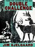 E-Book (epub) Double Challenge von Jim Kjelgaard