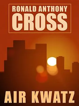 E-Book (epub) Air Kwatz von Ronald Anthony Cross