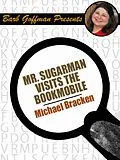 E-Book (epub) Mr. Sugarman Visits the Bookmobile von Michael Bracken