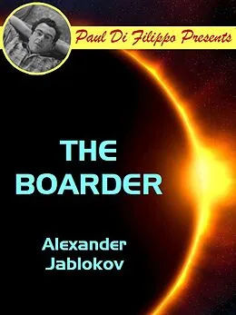 E-Book (epub) The Boarder von Alexander Jablokov