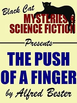 E-Book (epub) The Push of a Finger von Alfred Bester