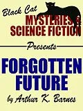 E-Book (epub) Forgotten Future von Arthur K. Barnes