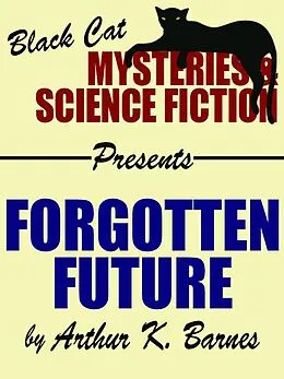 E-Book (epub) Forgotten Future von Arthur K. Barnes