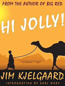 E-Book (epub) Hi Jolly! von Jim Kjelgaard