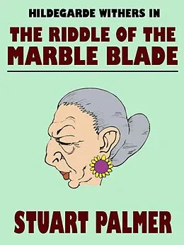 E-Book (epub) The Riddle of the Marble Blade von Stuart Palmer